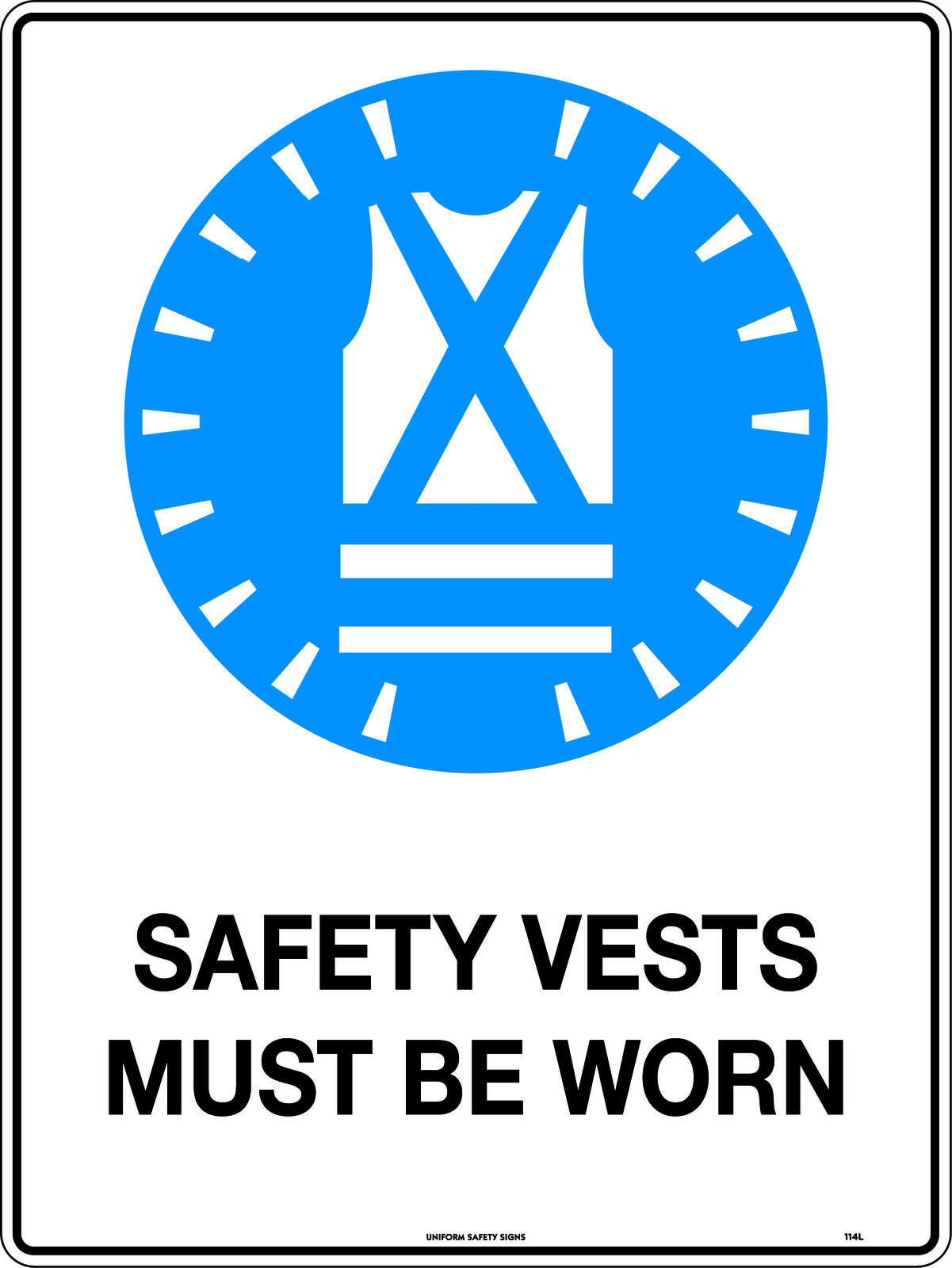 Safety Vests Must Be Worn Safety Sign Uniform Safety Signs Price Match Guarantee