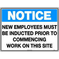 New Employees Must be Inducted Prior to Commencing Work on This Site Safety Sign