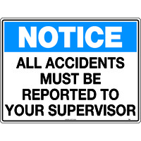 All Accidents Must be Reported to Your Supervisor Safety Sign