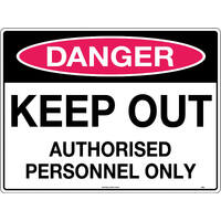 Danger Keep Out Authorised Personnel Only Safety Sign