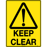 Keep Clear Safety Sign