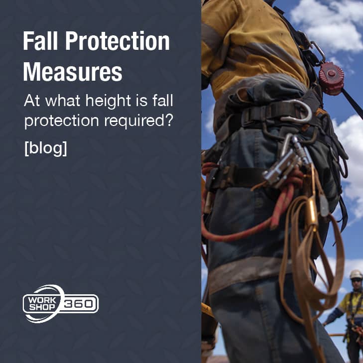 Fall Protection Measures: At what height is fall protection required?