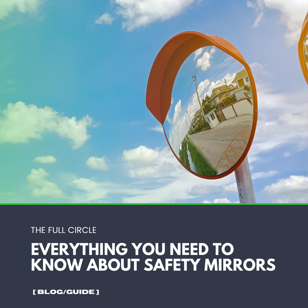 Everything you need to know about Safety Mirrors